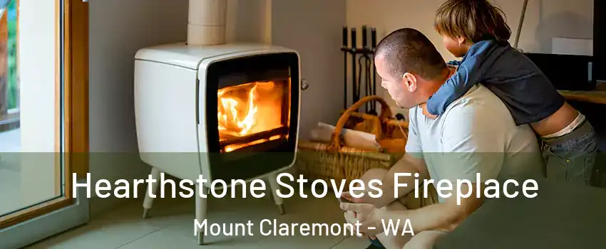 Hearthstone Stoves Fireplace Mount Claremont - WA