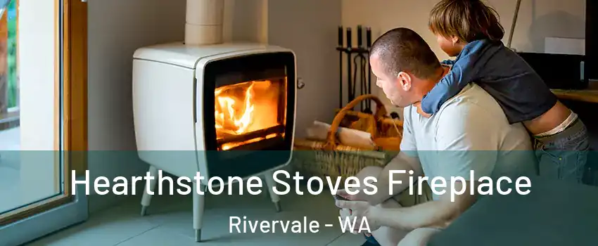 Hearthstone Stoves Fireplace Rivervale - WA