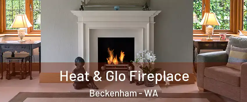 Heat & Glo Fireplace Beckenham - WA