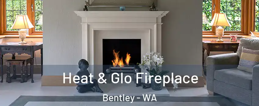 Heat & Glo Fireplace Bentley - WA
