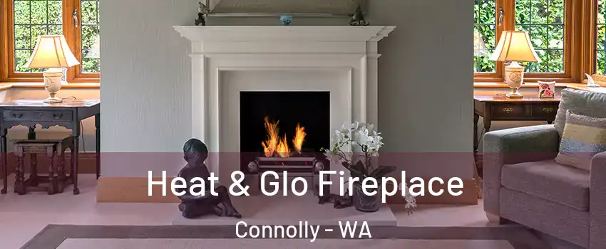 Heat & Glo Fireplace Connolly - WA