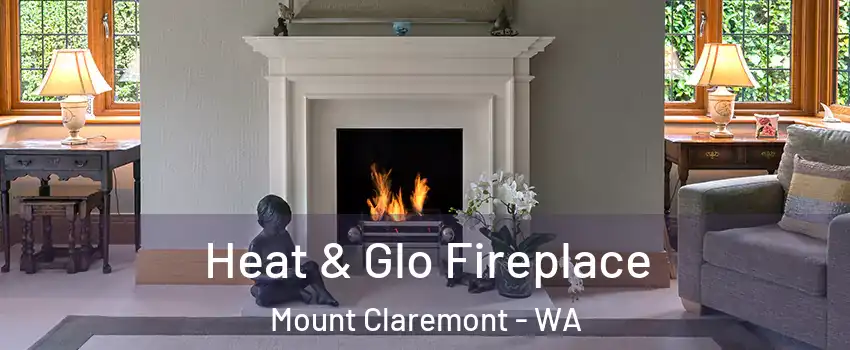 Heat & Glo Fireplace Mount Claremont - WA