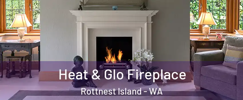 Heat & Glo Fireplace Rottnest Island - WA