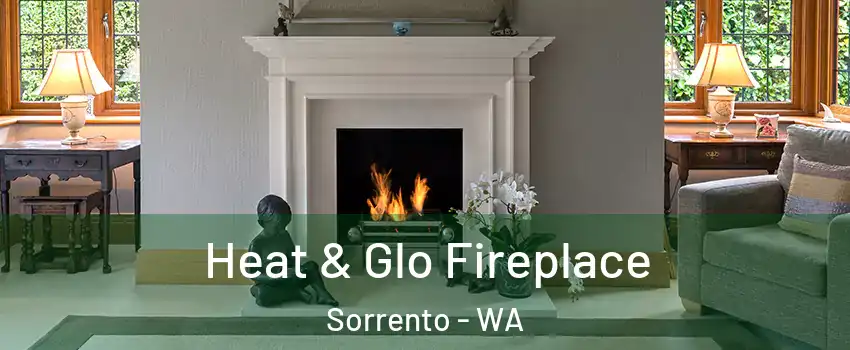 Heat & Glo Fireplace Sorrento - WA