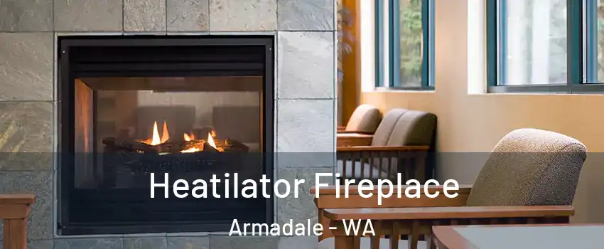 Heatilator Fireplace Armadale - WA