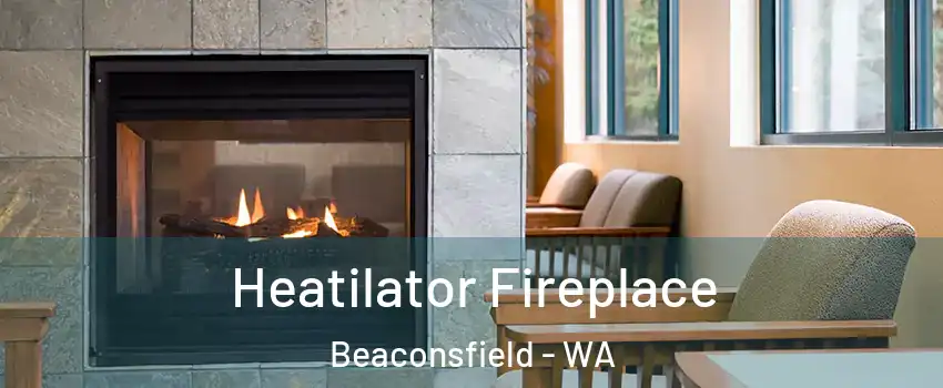  Heatilator Fireplace Beaconsfield - WA