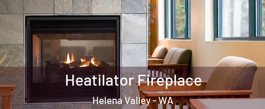 Heatilator Fireplace Helena Valley - WA