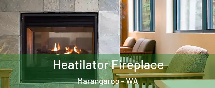 Heatilator Fireplace Marangaroo - WA