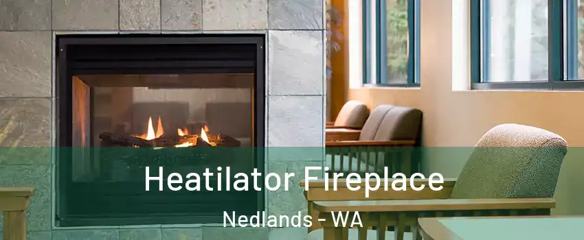 Heatilator Fireplace Nedlands - WA