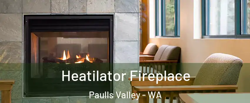  Heatilator Fireplace Paulls Valley - WA