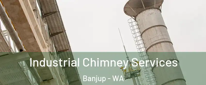 Industrial Chimney Services Banjup - WA