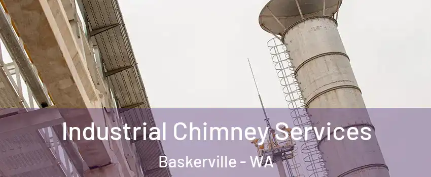 Industrial Chimney Services Baskerville - WA