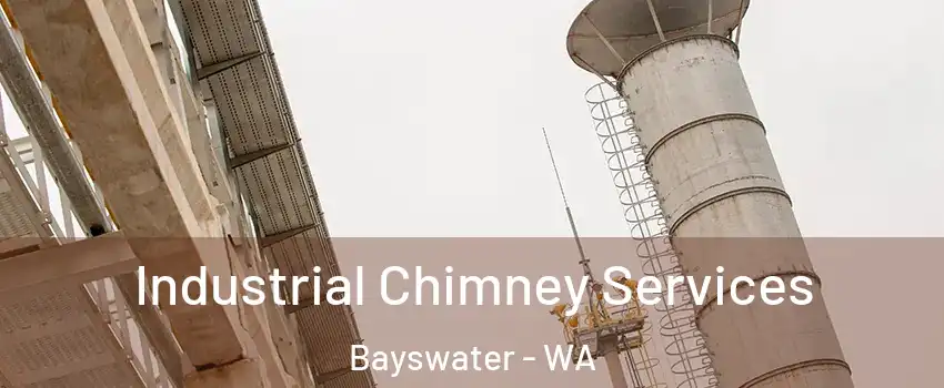 Industrial Chimney Services Bayswater - WA