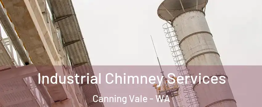 Industrial Chimney Services Canning Vale - WA
