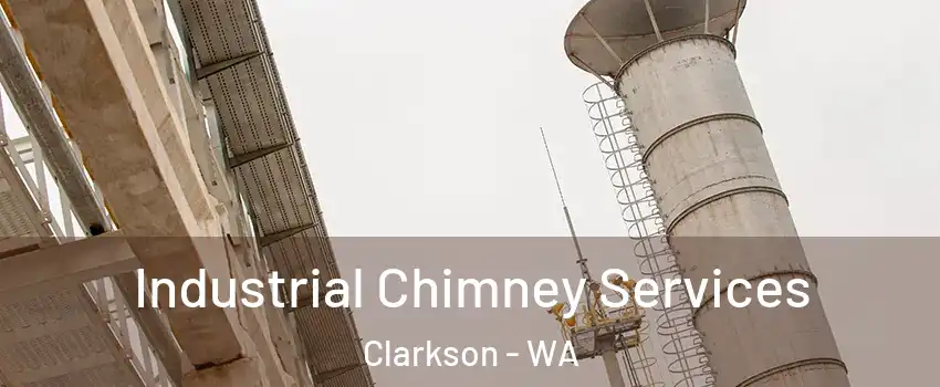 Industrial Chimney Services Clarkson - WA