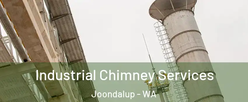 Industrial Chimney Services Joondalup - WA