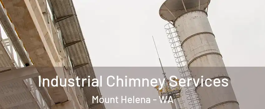 Industrial Chimney Services Mount Helena - WA