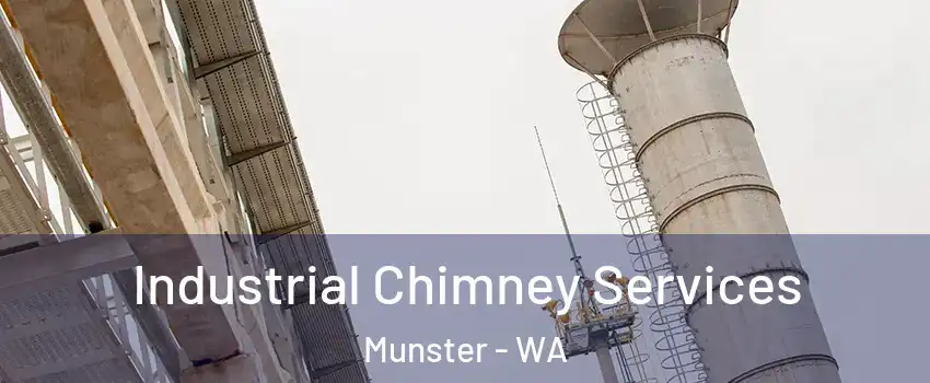 Industrial Chimney Services Munster - WA