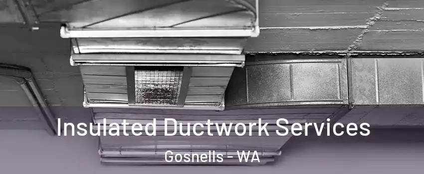 Insulated Ductwork Services Gosnells - WA