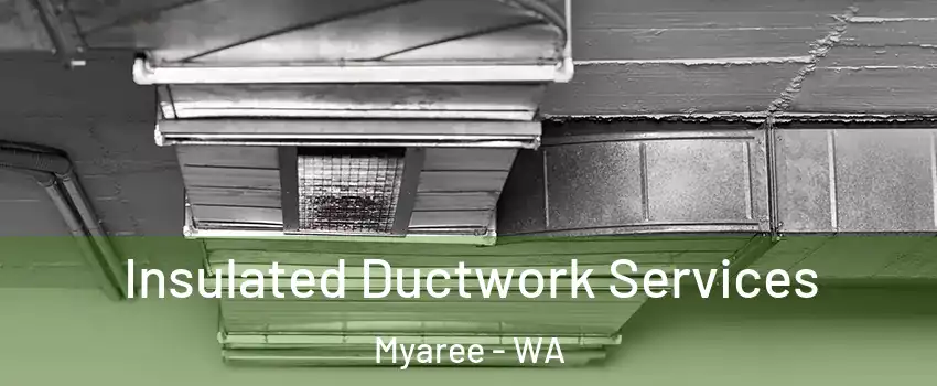Insulated Ductwork Services Myaree - WA
