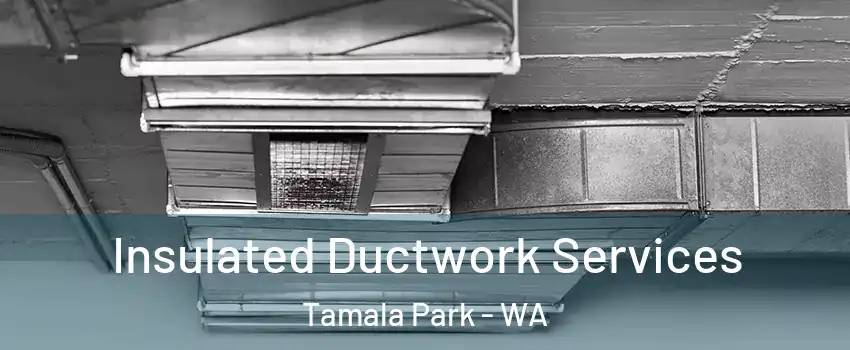 Insulated Ductwork Services Tamala Park - WA