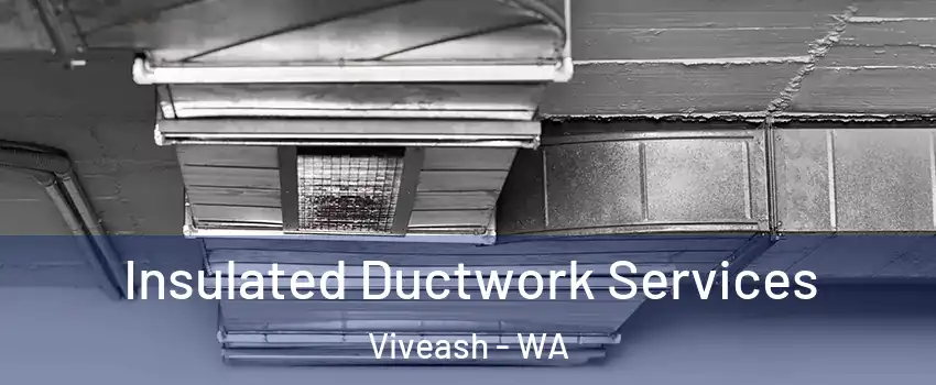 Insulated Ductwork Services Viveash - WA