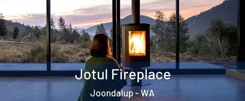 Jotul Fireplace Joondalup - WA