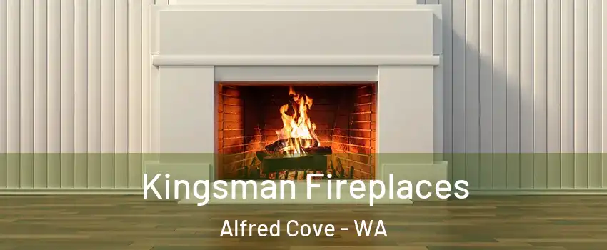 Kingsman Fireplaces Alfred Cove - WA