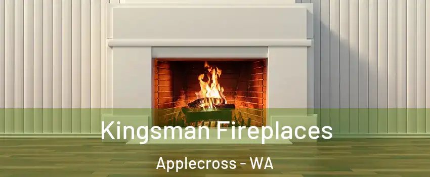 Kingsman Fireplaces Applecross - WA