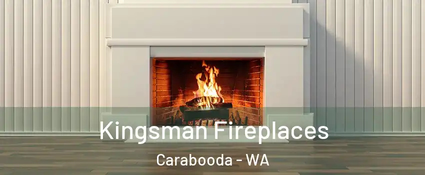Kingsman Fireplaces Carabooda - WA