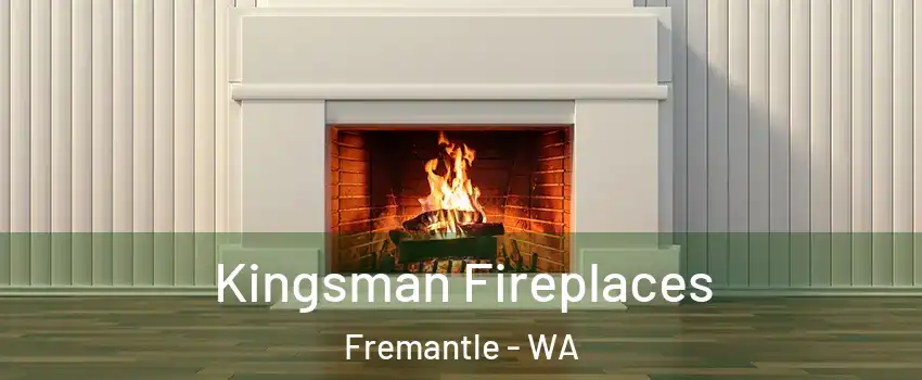 Kingsman Fireplaces Fremantle - WA