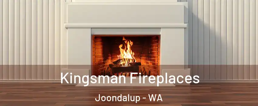 Kingsman Fireplaces Joondalup - WA
