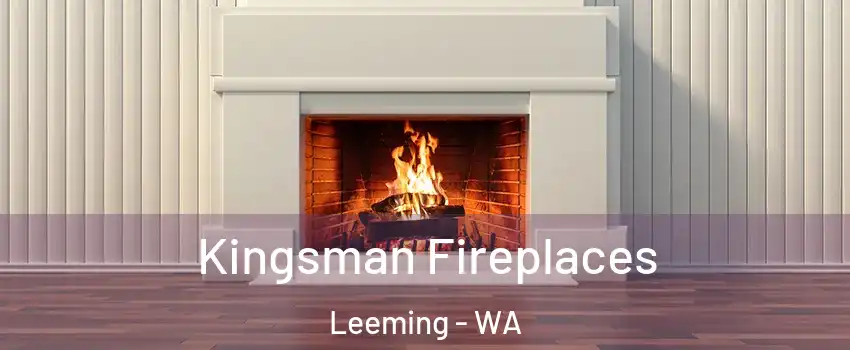 Kingsman Fireplaces Leeming - WA