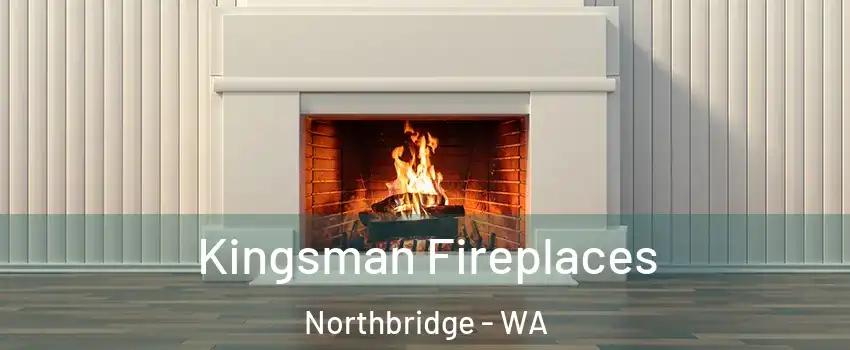 Kingsman Fireplaces Northbridge - WA