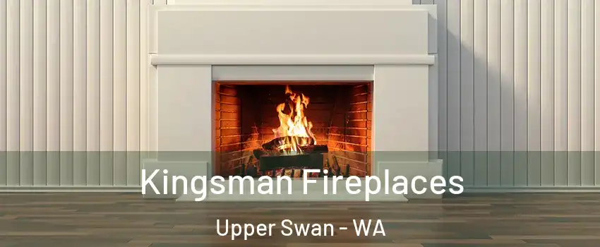 Kingsman Fireplaces Upper Swan - WA