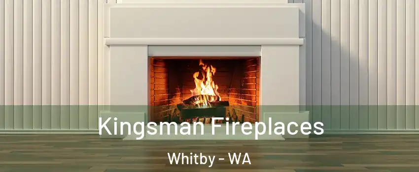 Kingsman Fireplaces Whitby - WA