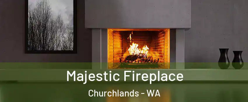 Majestic Fireplace Churchlands - WA