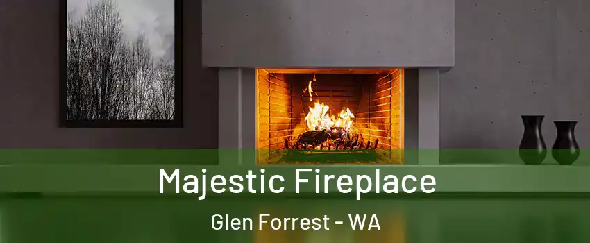 Majestic Fireplace Glen Forrest - WA