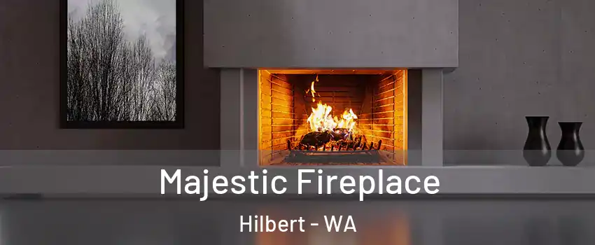 Majestic Fireplace Hilbert - WA