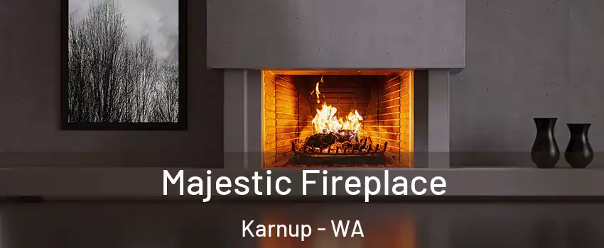Majestic Fireplace Karnup - WA