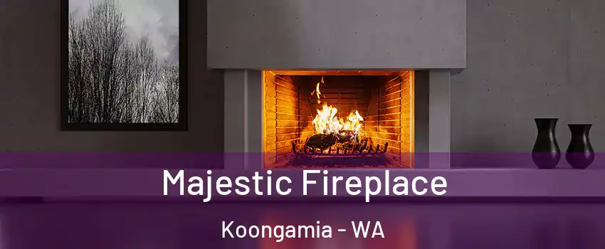 Majestic Fireplace Koongamia - WA