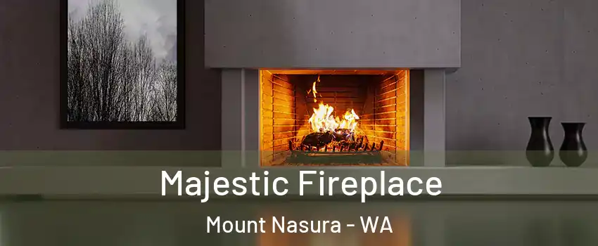 Majestic Fireplace Mount Nasura - WA