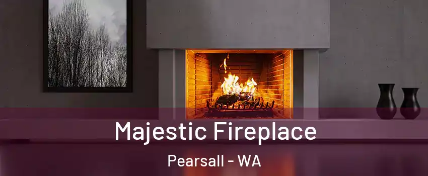 Majestic Fireplace Pearsall - WA