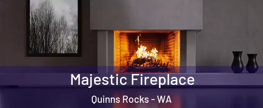 Majestic Fireplace Quinns Rocks - WA
