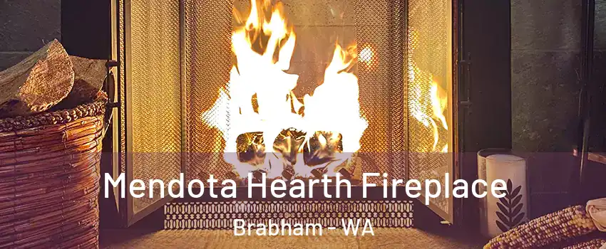 Mendota Hearth Fireplace Brabham - WA