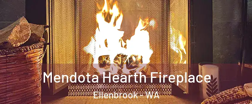 Mendota Hearth Fireplace Ellenbrook - WA