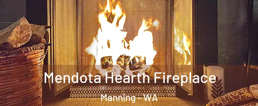 Mendota Hearth Fireplace Manning - WA
