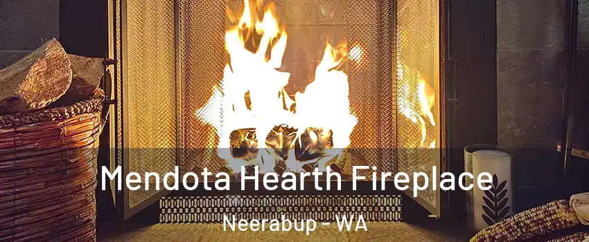 Mendota Hearth Fireplace Neerabup - WA