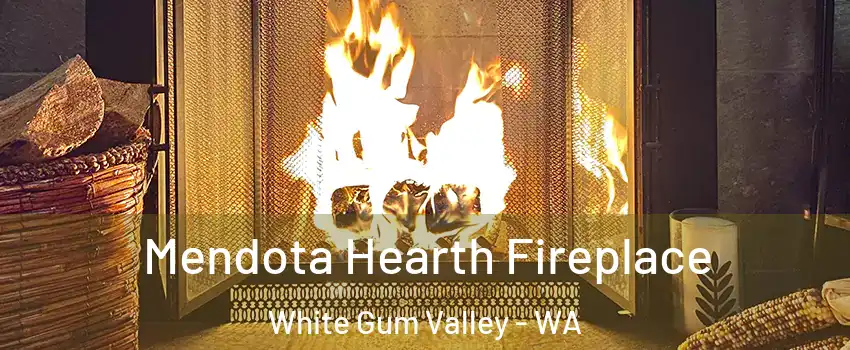 Mendota Hearth Fireplace White Gum Valley - WA