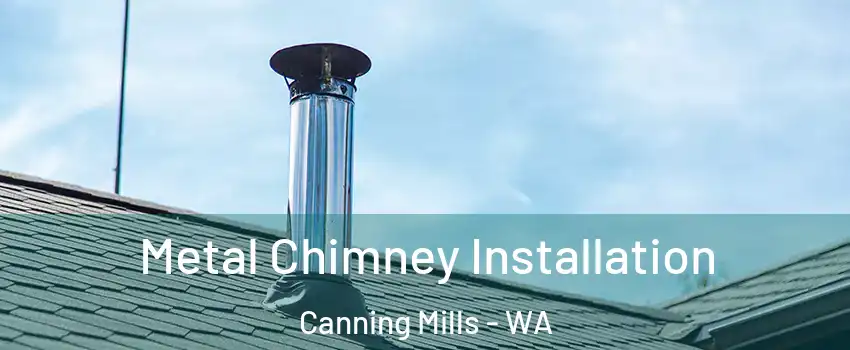 Metal Chimney Installation Canning Mills - WA